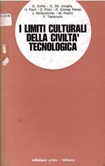 I Limiti Culturali Della Civiltà Tecnologica