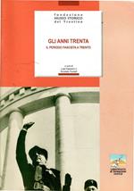 Gli Anni Trenta - Il Periodo Fascista A Trento