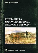 Poesia della campagna romana nell'arte dei XXV