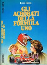 Gli acrobati della Formula uno