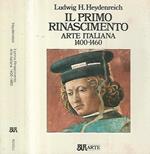 Il primo Rinascimento. Arte italiana 1400 - 1460