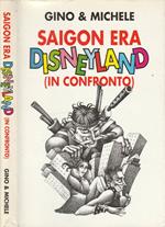 Saigon era Disneyland (in confronto)