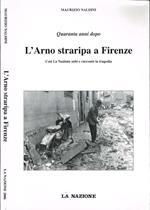 Quaranta anni dopo - L'Arno straripa a Firenze