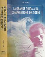 La grande guida alla comprensione dei sogni