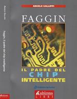Faggin, il padre del Chip intelligente