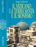 Il Vaticano, la Terra Santa e il Sionismo