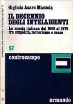 Il decennio degli intelligenti