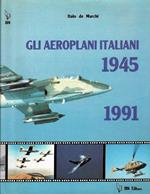 Gli aeroplani italiani 1945 - 1991