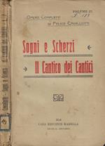 Opere di Felice Cavallotti Vol. II: Sogni e scherzi- Il cantico dei cantici
