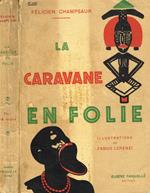 La caravane en folie