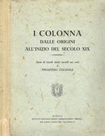 I Colonna. Dalle origini all'inizio del secolo XIX