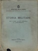 Storia militare per i corsi allievi ufficiali di complemento