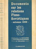 Documents sur les relations Finno-Soviétiques, automne 1939