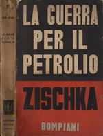 La guerra per il petrolio