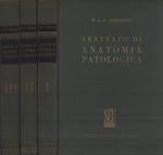 Trattato di anatomia patologica Vol. I - II - III