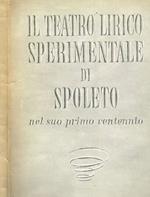 Il teatro lirico sperimentale di Spoleto nel suo primo ventennio