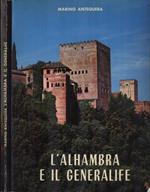 L' Alhambra e il Generalife
