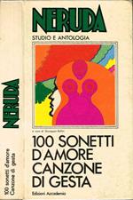 100 sonetti d'amore. Canzone di gesta