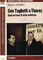 Con Togliatti e Thorez