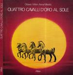 Quattro cavalli d'oro al sole