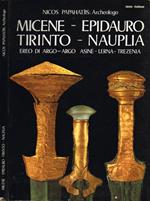 Micene - Epidauro - Tirinto - Nauplia