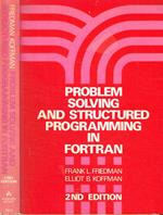 Problem solving and structured programming in fortran