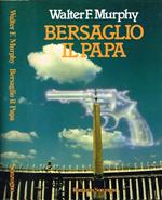 Bersaglio il Papa