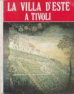 La villa di Ippolito II d'Este a Tivoli