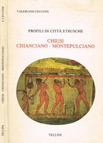 Profili di città etrusche. Chiusi-Chianciano-Montepulciano