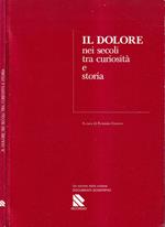 Il dolore nei secoli tra curiosità e storia