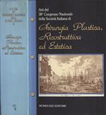 Atti del 38 Congresso Nazionale della Società Italiana di Chirurgia plastica, ricostruttiva ed estetica