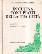 In cucina con i piatti della tua città