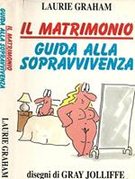 Il Matrimonio. Guida alla sopravvivenza