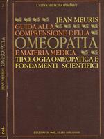 Guida alla comprensione dell'omeopatia e della materia medica