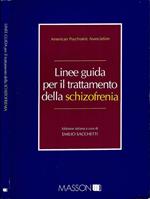 Linee guida per il trattamento della schizofrenia