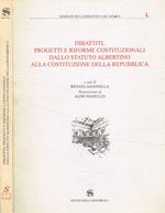 Dibattiti, progetti e riforme costituzionali dallo Statuto Albertino alla Costituzione della Repubblica