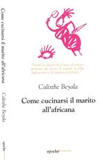 Come cucinarsi il marito all'africana