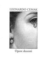 Leonardo Cemak. Opere decenti