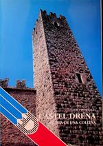 Guida alla visita del castello restaurato e alla mostra sulla storia della collina (Castel Drena)