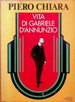 Vita di Gabriele D'Annunzio