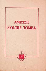 Amicizie d'oltre tomba