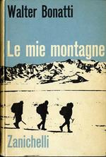 Le mie montagne: fotografie dell'autore