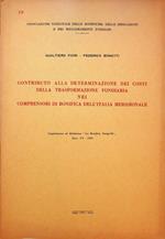 Contributo alla determinazione dei costi della trasformazione fondiaria nei comprensori di bonifica dell'Italia meridionale