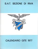 S.A.T. Sezione di Riva: Calendario gite 1977