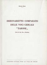 Dizionarietto comparato delle voci gergali tarone: (valli di Sole, Non e Rendena)