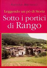 Leggendo un pò di storia: sotto i portici di Rango