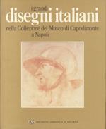 I grandi disegni italiani nella Collezione del Museo di Capodimonte a Napoli