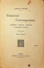 Relativisti contemporanei: Vaihinger, Einstein, Spengler: l'idealismo attuale