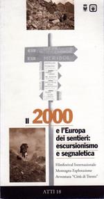 Il 2000 e l'Europa dei sentieri: escursionismo e segnaletica