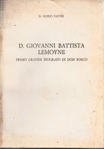 D. Giovanni Battista Lemoyne  primo grande biografo di Don Bosco